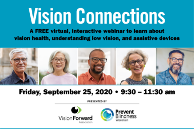 Vision Connections Friday, September 25, 2020 9:30 - 11:30 am